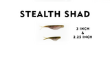 Stealth Shad - 3 inch or 2.25 inch